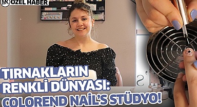 Tırnakların renkli dünyası: Colored Nail's Stüdyo!