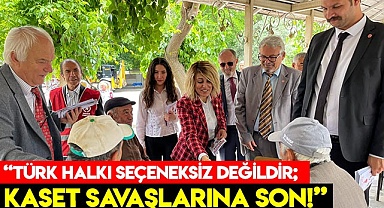 “Türk halkı seçeneksiz değildir; kaset savaşlarına son!”