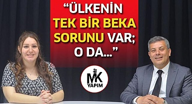 “Ülkenin tek bir beka sorunu var; o da…”