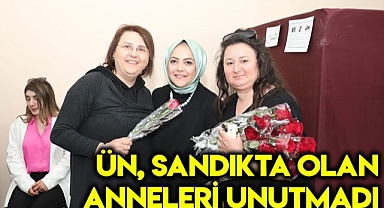 Ün, sandıkta görevli anneleri unutmadı