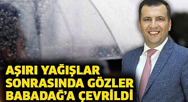 Aşırı yağışlar sonrasında gözler Babadağ’a çevrildi