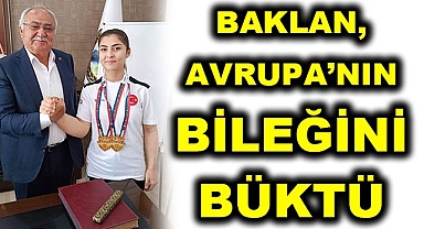 Baklan, Avrupa’nın bileğini büktü
