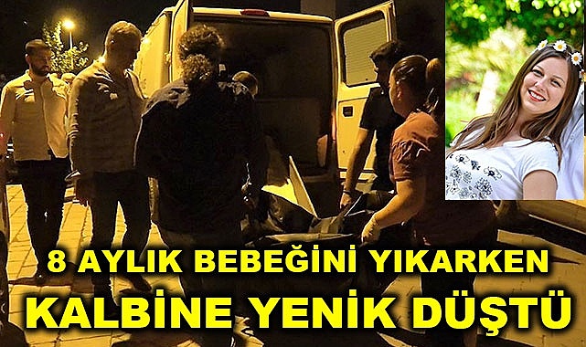 Bebeğini yıkarken kalbine yenik düştü