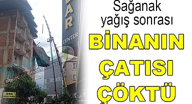 Binanın çatısı çöktü!