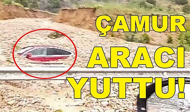 Çamur aracı yuttu