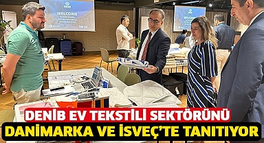 DENİB ev tekstili sektörünü Danimarka ve İsveç’te tanıtıyor