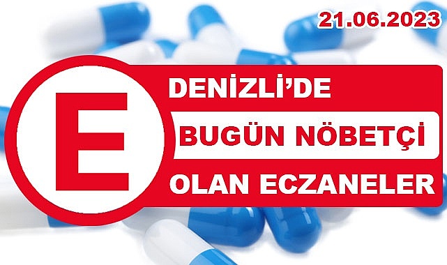 Denizli'de nöbetçi eczaneler