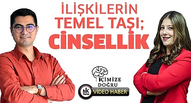 İlişkilerin temel taşı: Cinsellik!