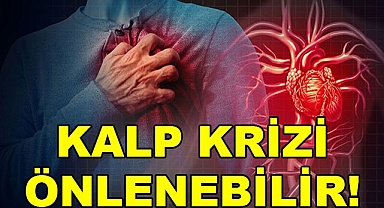 Kalp krizi önlenebiliyor!