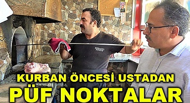 Kurban öncesi ustadan püf noktalar