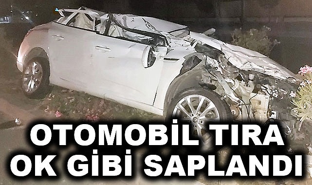 Otomobil tıra ok gibi saplandı