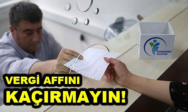 Vergi affını kaçırmayın!