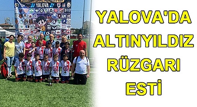 Yalova'da Altınyıldız rüzgarı esti