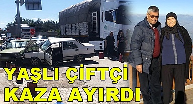 Yaşlı çifti kaza ayırdı