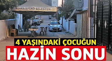 4 yaşındaki çocuğun hazin sonu