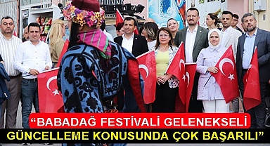 “Babadağ festivali gelenekseli güncelleme konusunda çok başarılı”
