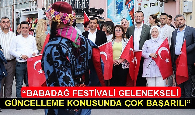 “Babadağ festivali gelenekseli güncelleme konusunda çok başarılı”