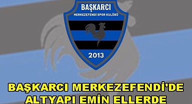 Başkarcı Merkezefendi'de altyapı emin ellerde