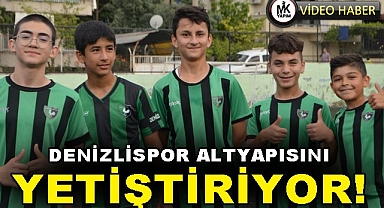 Denizlispor altyapısını yetiştiriyor!