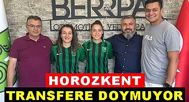 Horozkent transfere doymuyor 