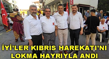 İYİ’ler, Kıbrıs Harekatı’nı lokma hayrıyla andı