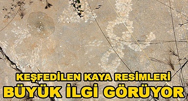 Keşfedilen kaya resimleri büyük ilgi görüyor