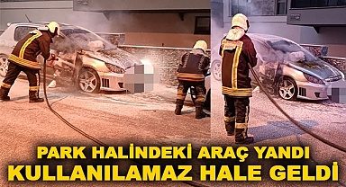 Park halindeki yanan araç kullanılamaz hale geldi