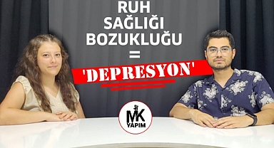 RUH SAĞLIĞI BOZUKLUĞU: DEPRESYON