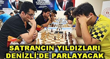 Satrancın yıldızları Denizli'de parlayacak