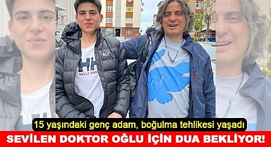 Sevilen doktor oğlu için dua bekliyor!