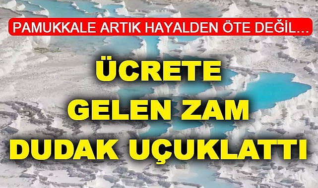 Ücrete gelen zam dudak uçuklattı