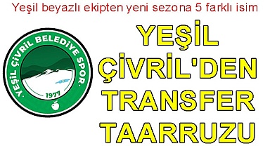 Yeşil Çivril’den transfer taarruzu
