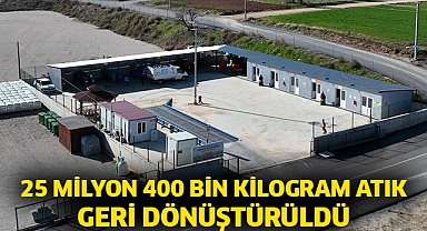 25 milyon 400 bin kilogram atık geri dönüştürüldü…