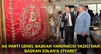 AK Parti Genel Başkan Yardımcısı Yazıcı’dan Başkan Zolan’a ziyaret