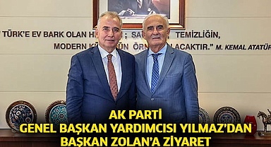 AK Parti Genel Başkan Yardımcısı Yılmaz’dan Başkan Zolan’a ziyaret
