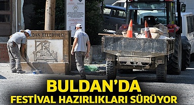 Buldan’da festival hazırlıkları sürüyor