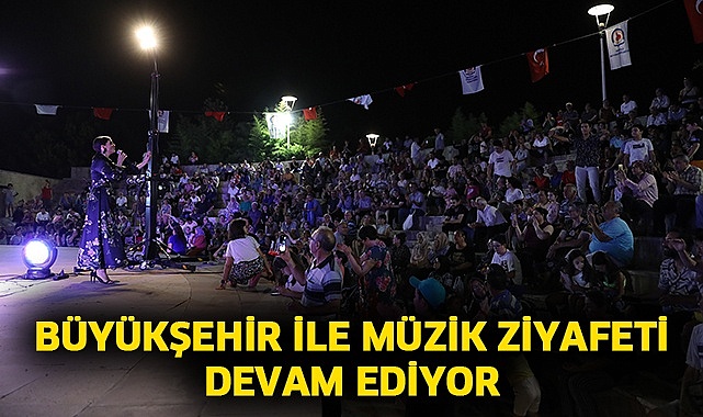 Büyükşehir ile müzik ziyafeti devam ediyor