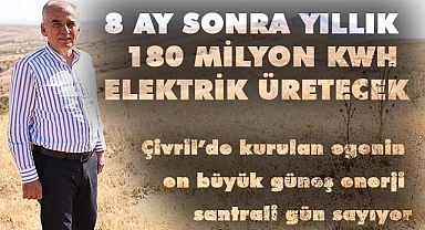 Çivril'de kurulan egenin en büyük güneş enerji santrali gün sayıyor