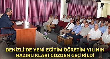 Denizli’de yeni eğitim öğretim yılının hazırlıkları gözden geçirildi