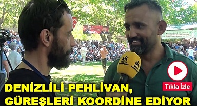 Denizlili pehlivan, güreşleri koordine ediyor