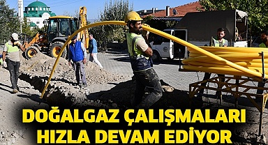Doğalgaz çalışmaları hızla devam ediyor