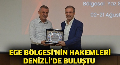 Ege Bölgesi'nin hakemleri Denizli'de buluştu