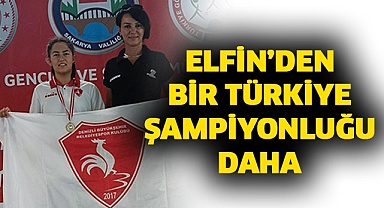 Elfin’den bir Türkiye Şampiyonluğu daha