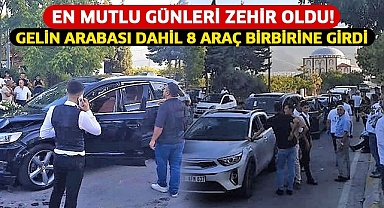 En mutlu günleri zehir oldu: Gelin arabası dahil 8 araç birbirine girdi