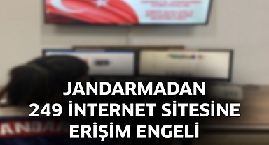 Jandarmadan 249 internet sitesine erişim engeli