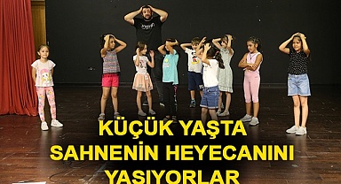 Küçük yaşta sahnenin heyecanını yaşıyorlar