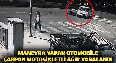 Manevra yapan otomobile çarpan motosikletli ağır yaralandı