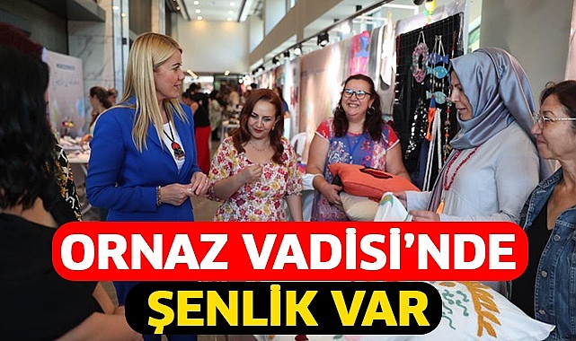 Ornaz Vadisi’nde şenlik var