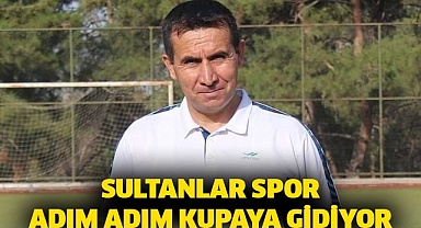 Sultanlar Spor adım adım kupaya gidiyor