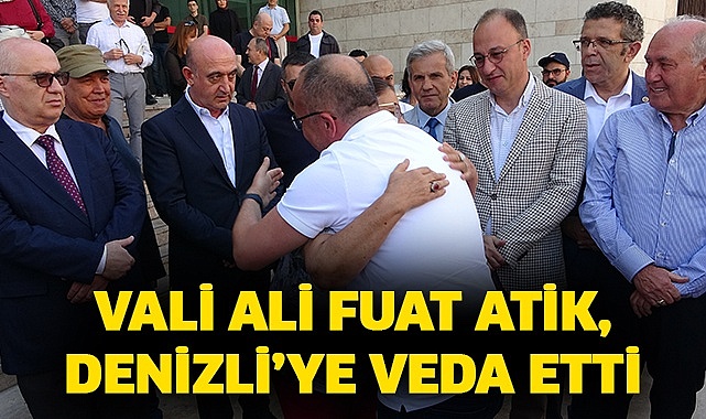 Vali Ali Fuat Atik, Denizli’ye veda etti